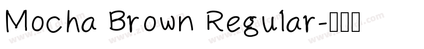 Mocha Brown Regular字体转换
